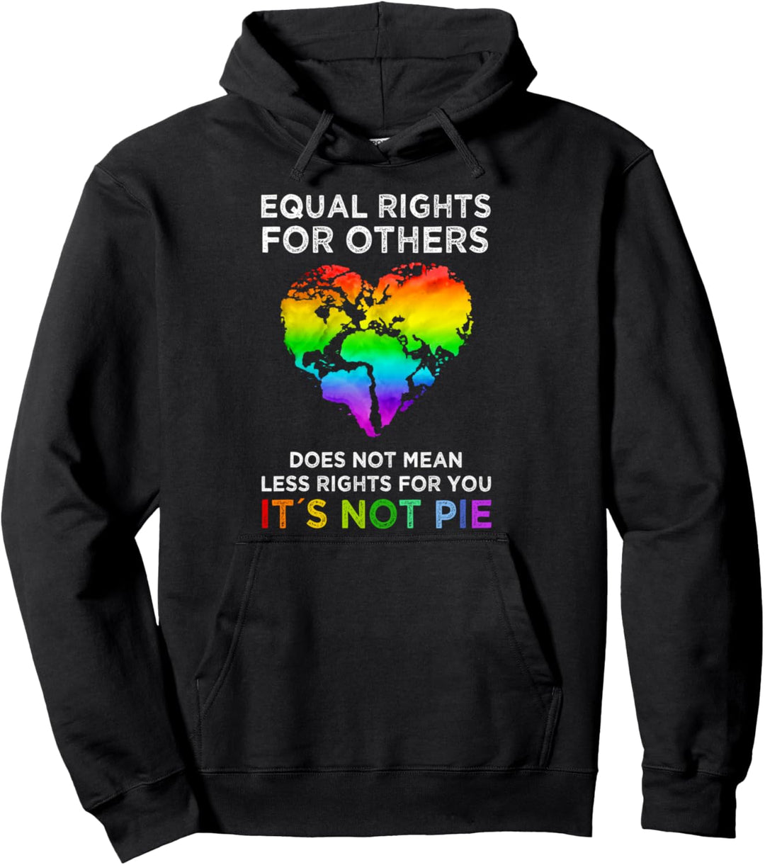 Equal Rights For Others Doesn't Mean Less Rights For You lgb Pullover Hoodie