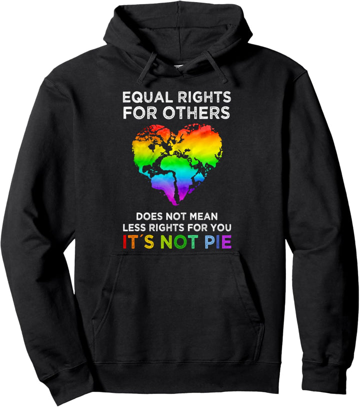 Equal Rights For Others Doesn't Mean Less Rights For You lgb Pullover Hoodie