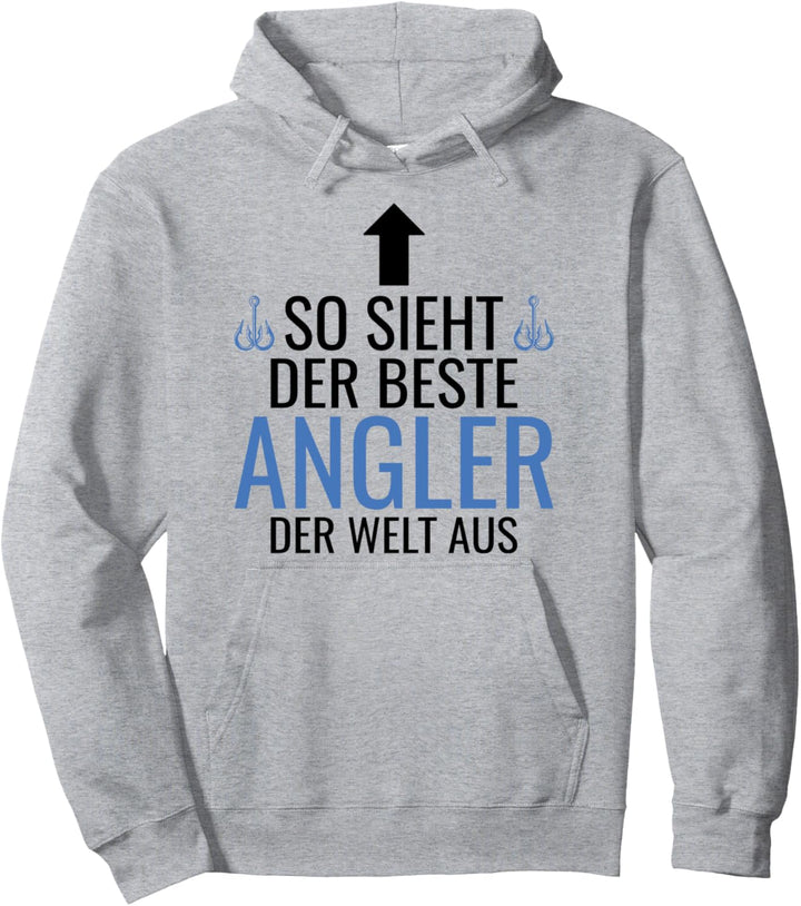 So sieht der beste Angler der Welt aus Hobby Angel Pullover Hoodie