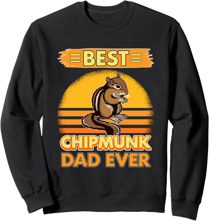 Best Chipmunk Dad Ever Papa Vatertag Streifenhörnchen Sweatshirt