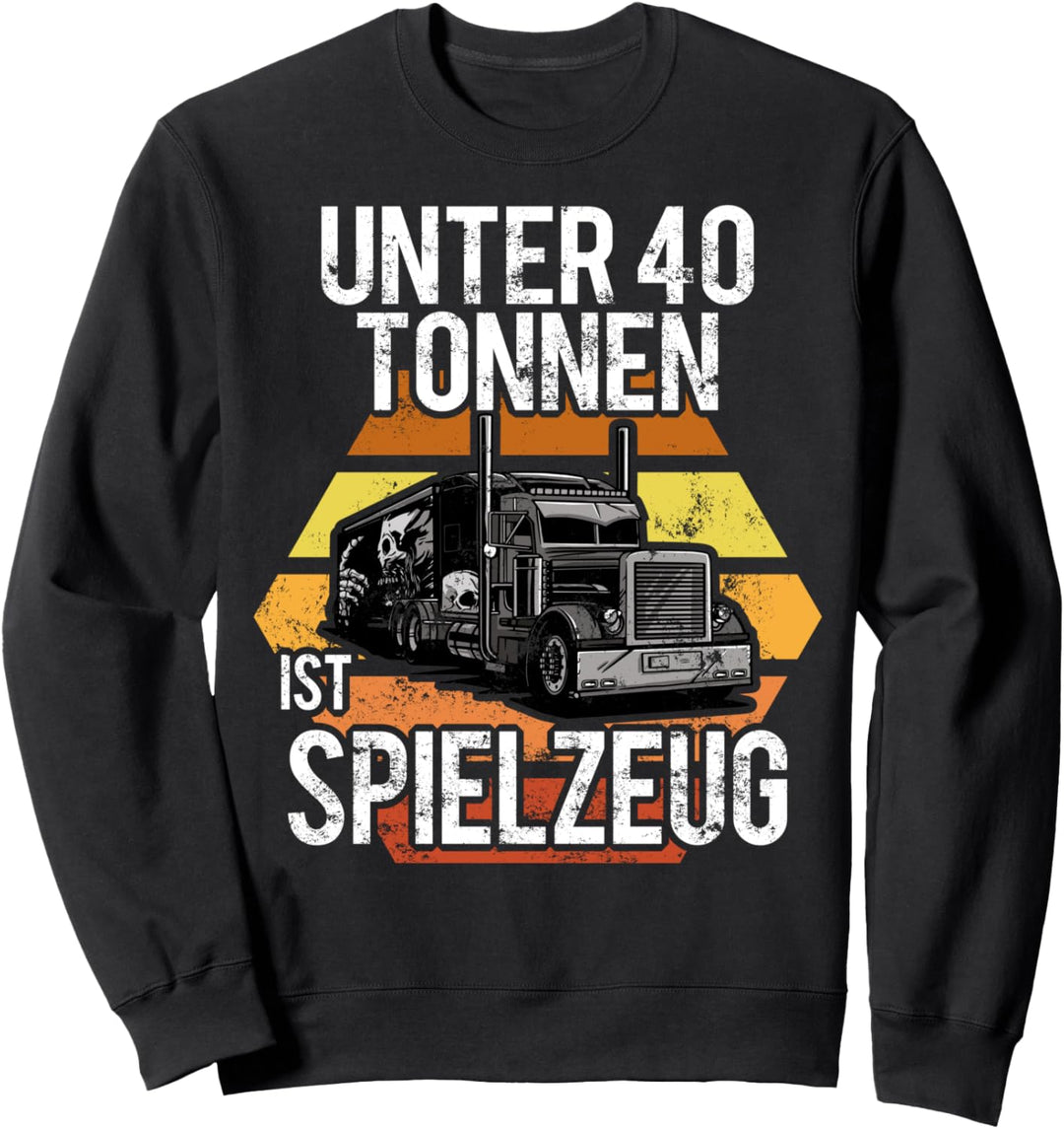 LKW Fahrer Vintage Lastkraftwagen Trucker Spruch Sweatshirt