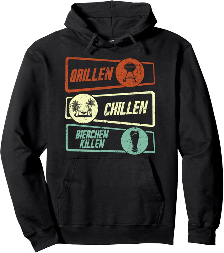 Grillen Chillen Bierchen Killen Pullover Hoodie
