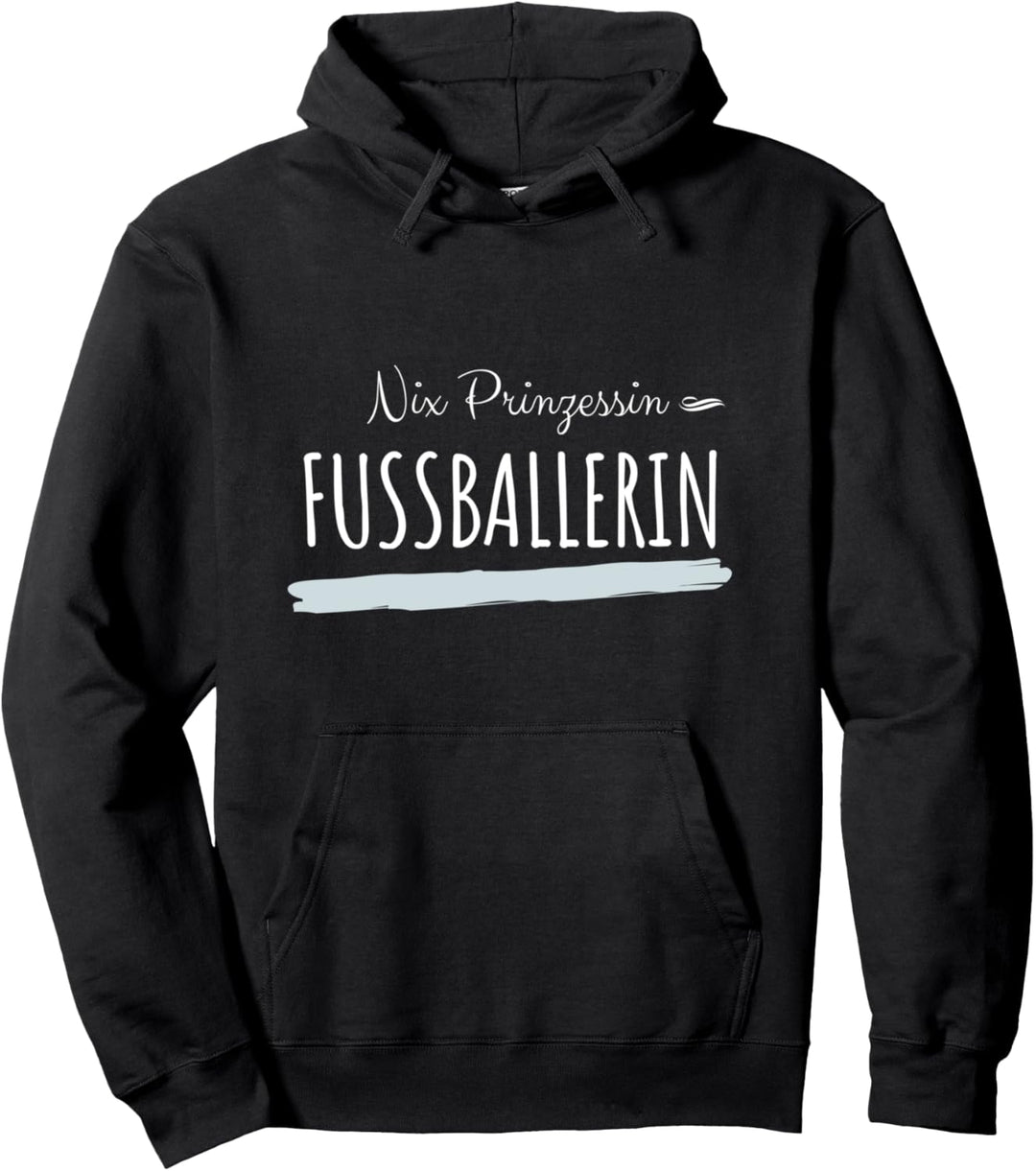 Frauen Fussball Nix Prinzessin Frauenfussball Sportplatz Pullover Hoodie