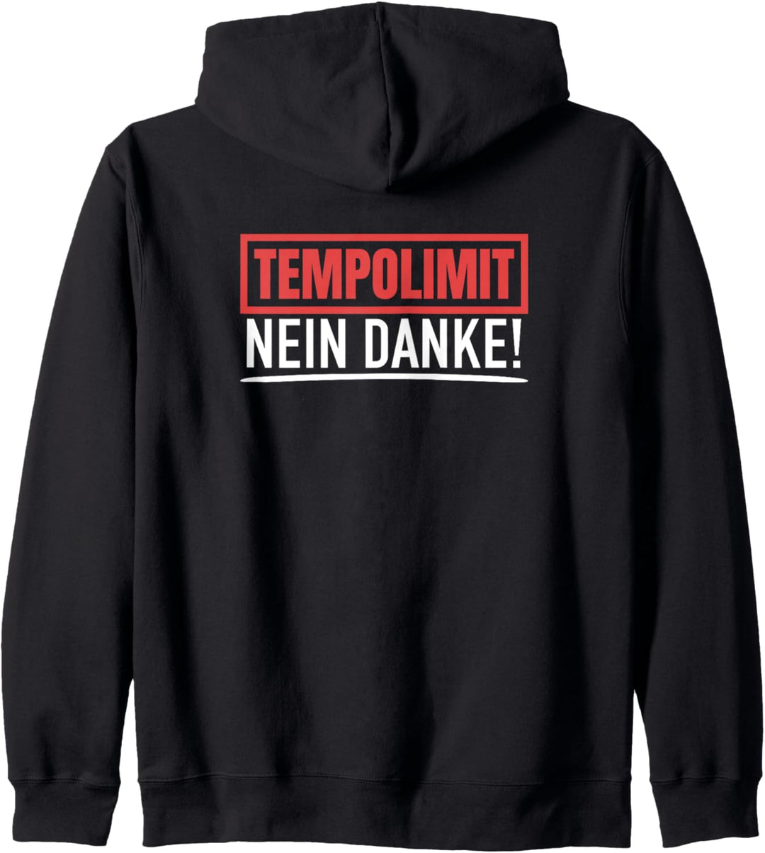 Gegen Tempolimit 130 kmh Nein Danke Kapuzenjacke