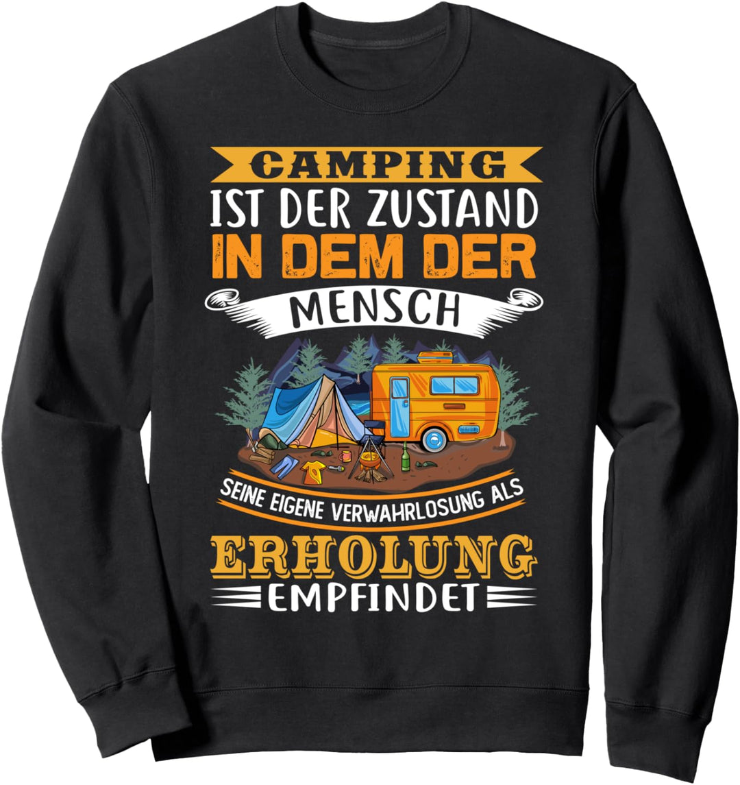 Lustiger Camp Spruch - Cooles Camping Sweatshirt