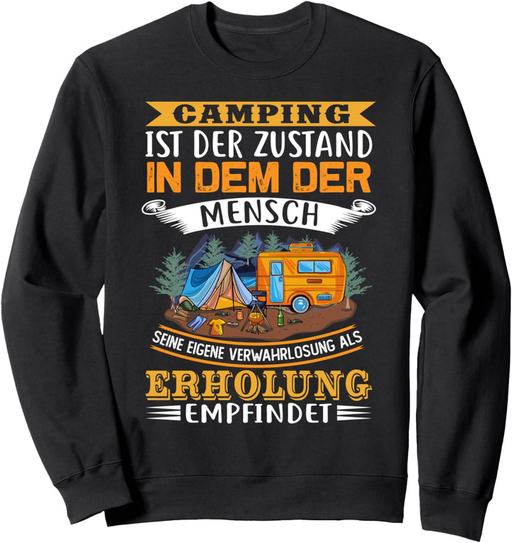 Lustiger Camp Spruch - Cooles Camping Sweatshirt