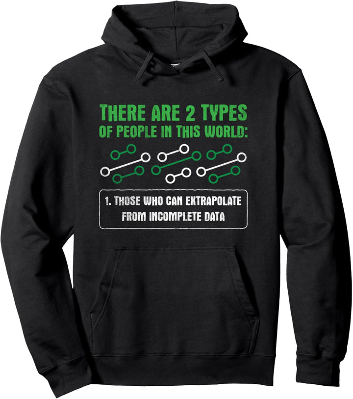 2 Types Of People Datenwissenschaft Computer Data Science Pullover Hoodie