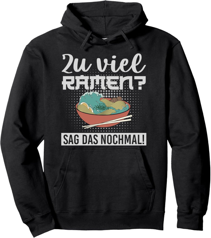 Asiatische Ramen Nudeln Japan Nudelsuppe Lustiges Ramen Pullover Hoodie