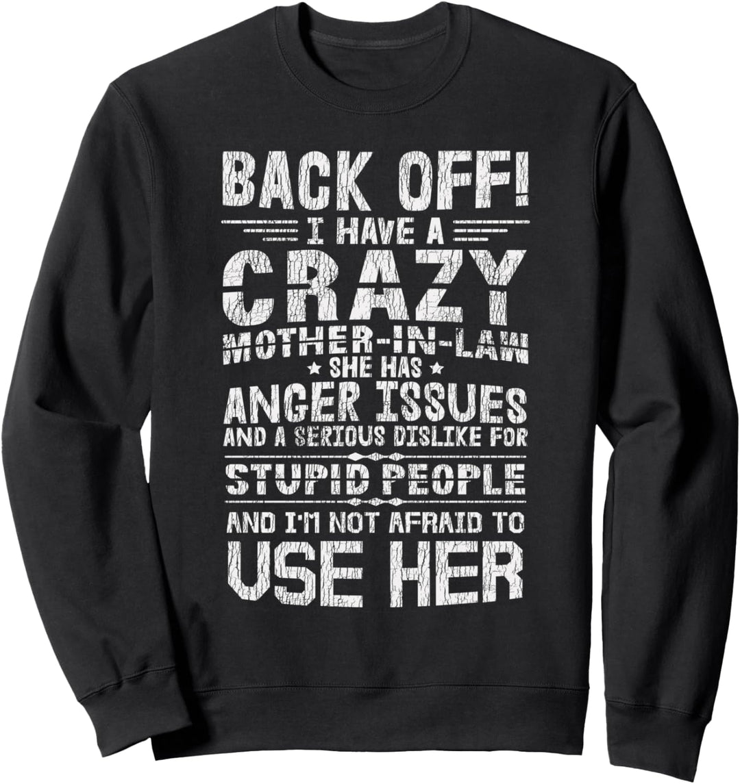 Ich Habe Eine Verrückte Schwiegermutter Familiensohn Sweatshirt