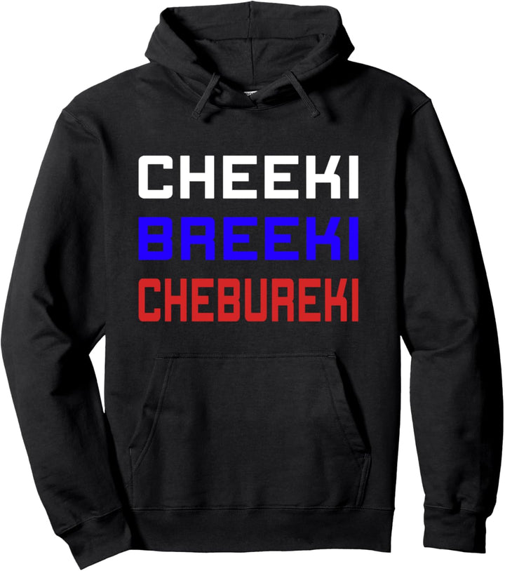 Cheeki Breeki Chebureki Cyka Blyat Russian Gamer Russland Pullover Hoodie
