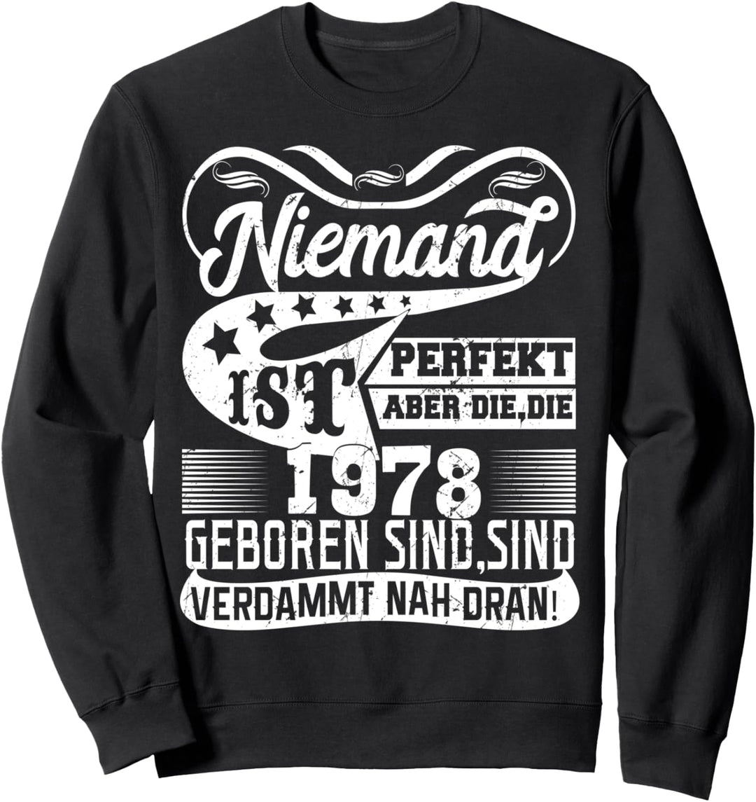Jahrgang 1978 geboren Outfit Geschenk Geschenkidee Sweatshirt