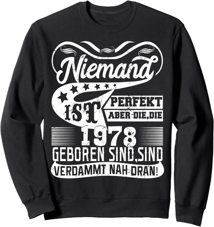 Jahrgang 1978 geboren Outfit Geschenk Geschenkidee Sweatshirt