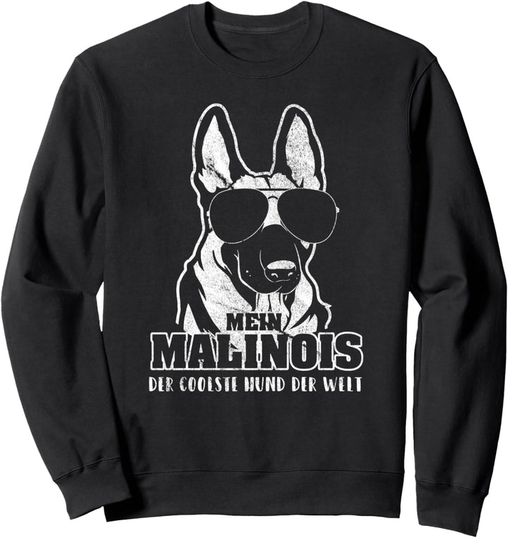 Mein Malinois der coolste Hund der Welt Malinois Geschenk Sweatshirt