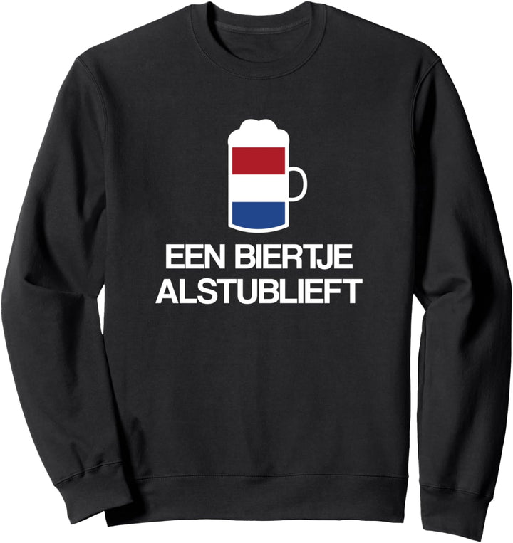 (Ein) Bier bitte auf Niederländisch Niederlande Bier Sweatshirt