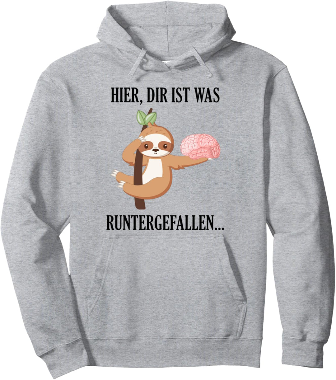Dir Ist Was Runtergefallen Spruch Spruch Witzig Humor Faulti Pullover Hoodie