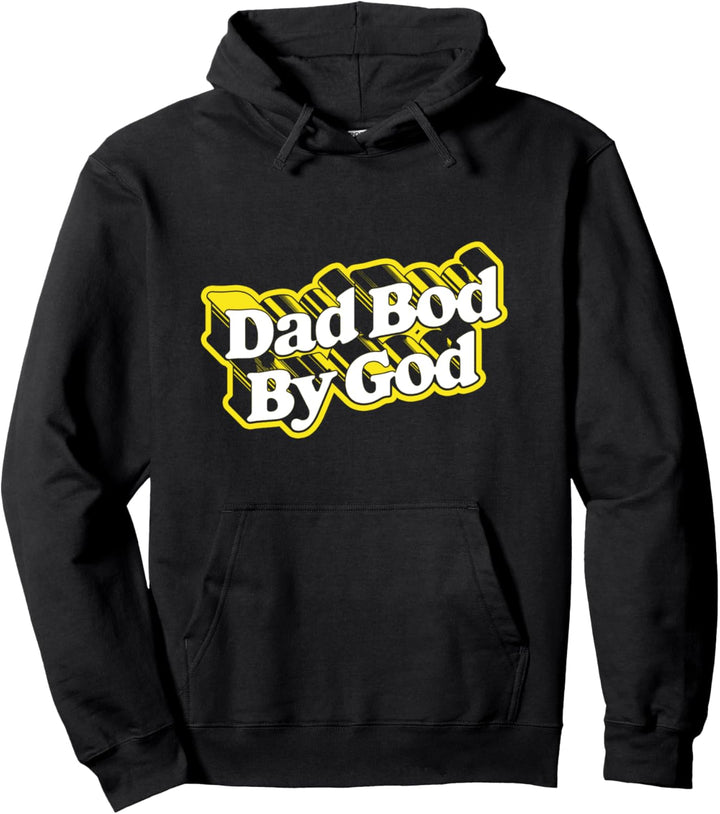 Dad Bod By God! Funny Minimalisathers Day Vintage 80s Pullover Hoodie