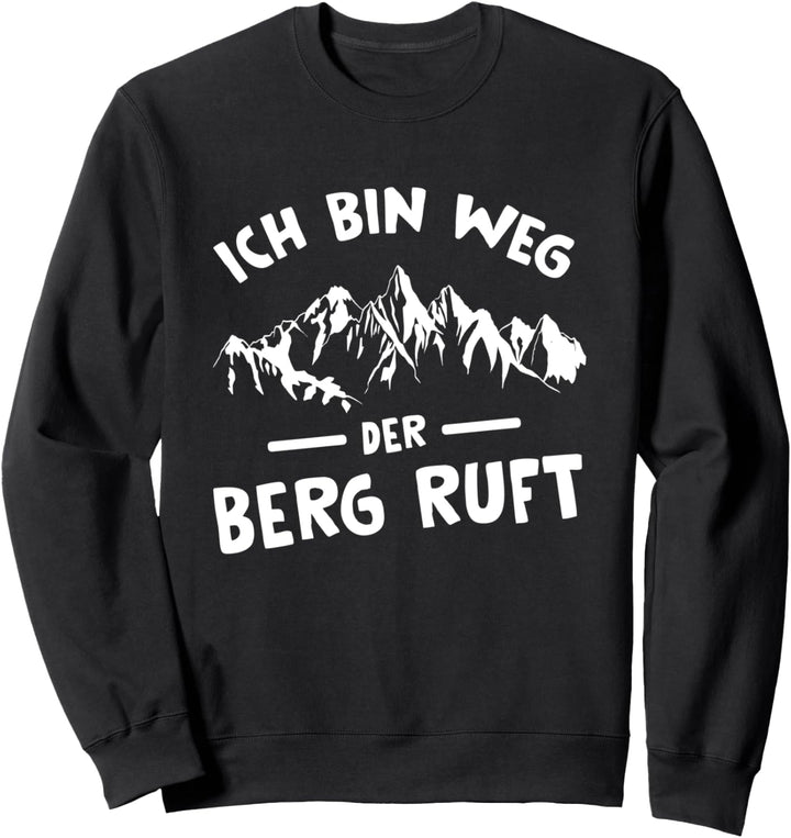Wandern Bergsteigen Bergsteiger Wanderer Berge Bergsteigen Sweatshirt