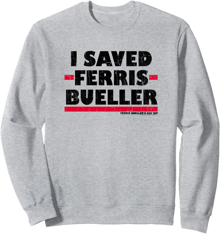 Ferris Bueller's Day Off I Saved Black Typography Sweatshirt