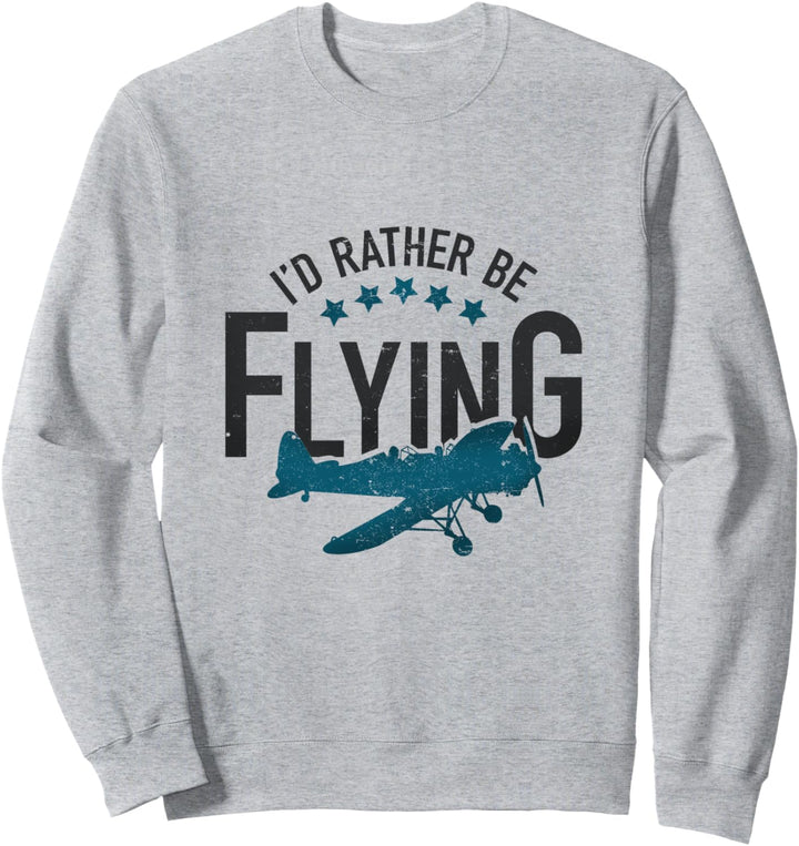 Id Rather Be Flying Luftfahrt Retro Flugzeug Pilot Geschenk Sweatshirt