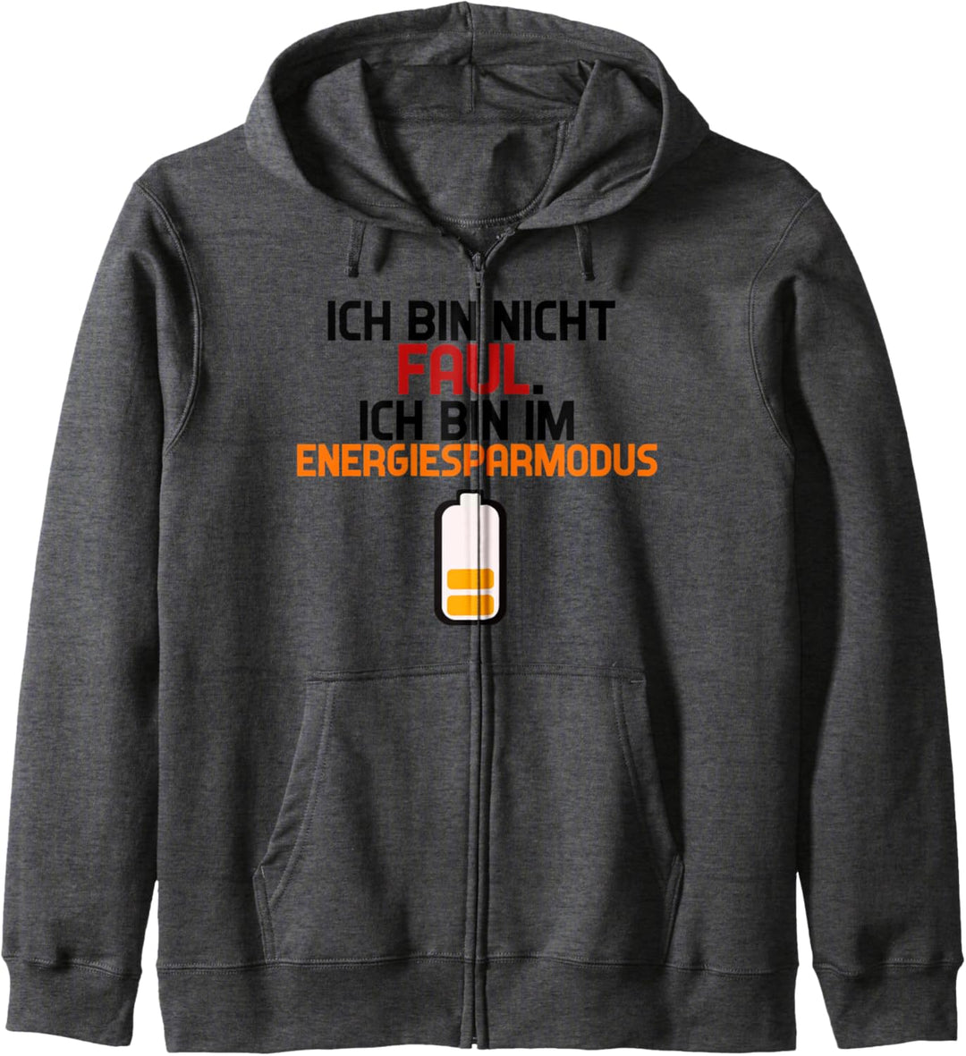 Ich Bin Nicht Faul Bin Im Energiesparmodus Lustiges Shirt Kapuzenjacke