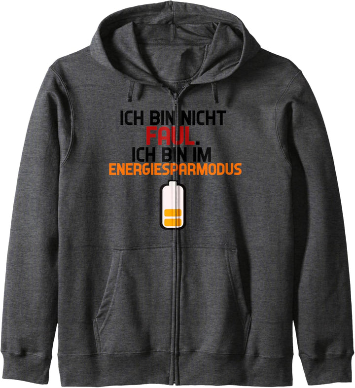 Ich Bin Nicht Faul Bin Im Energiesparmodus Lustiges Shirt Kapuzenjacke