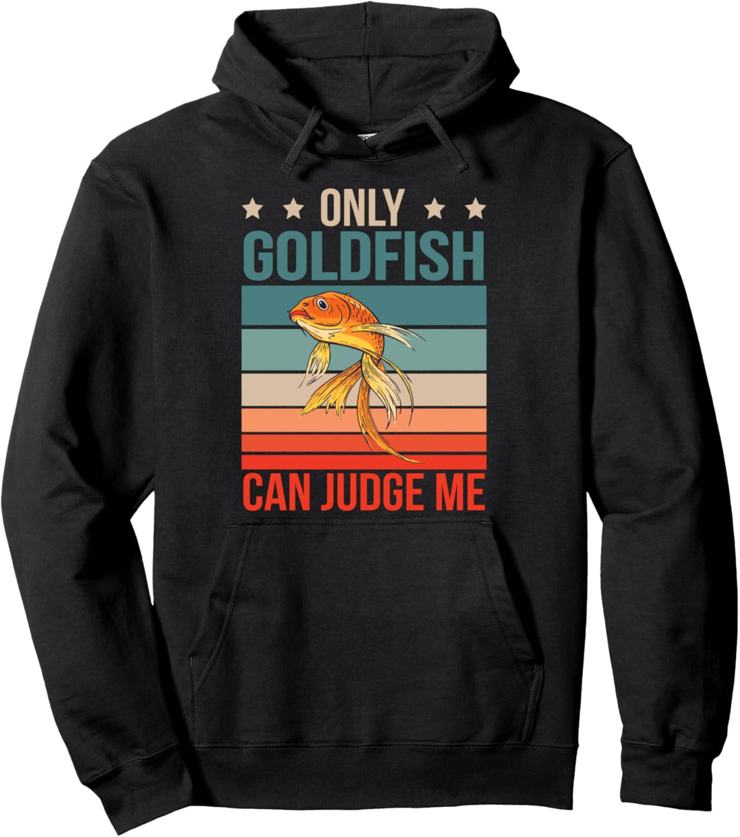 Goldfische Urteilen Fisch Aquarium Besitzer Goldfisch Pullover Hoodie