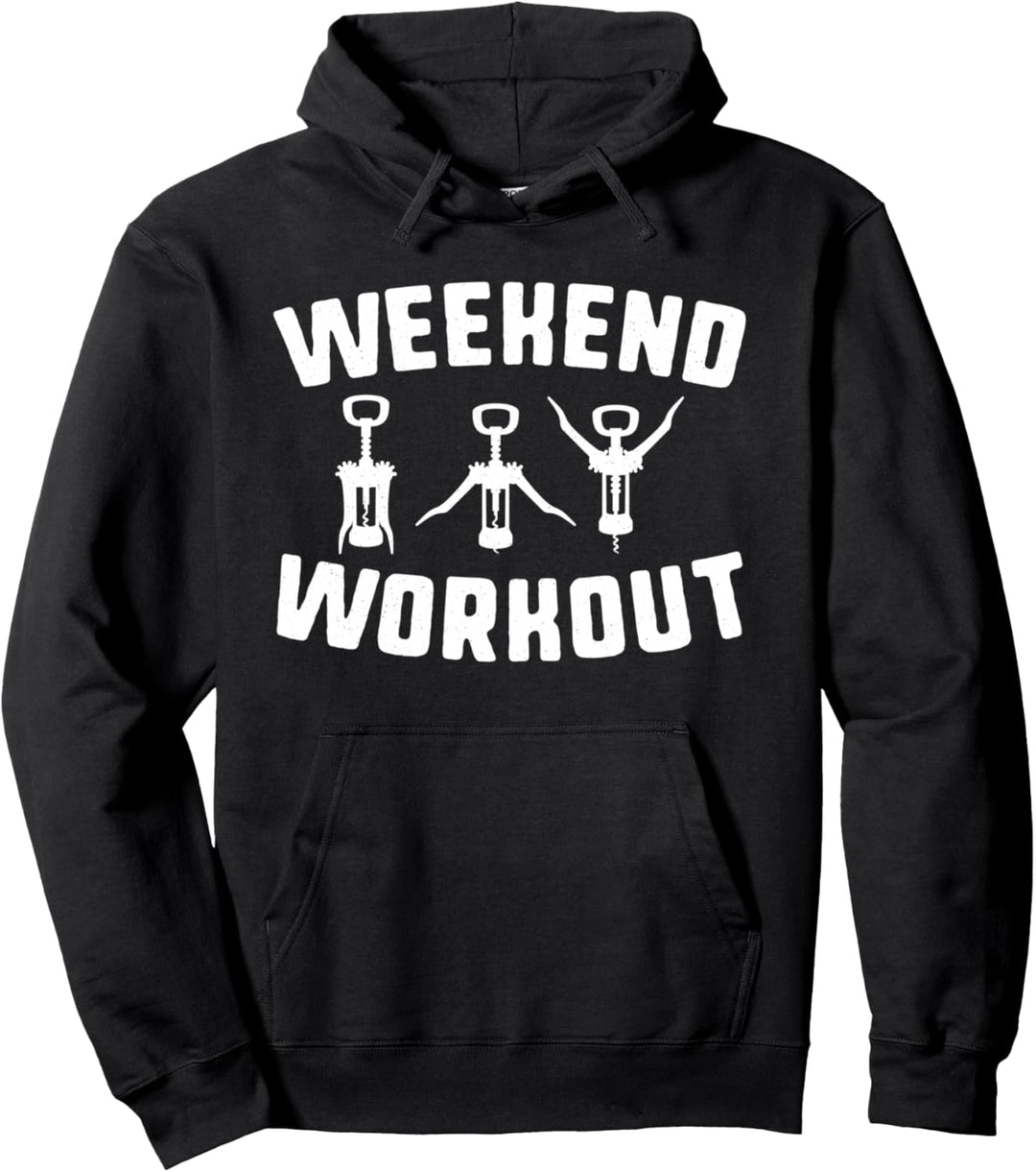 Weekend workout wine tasting - sommelier - wine drinker gift Pullover Hoodie