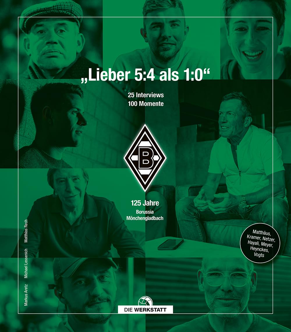 „Lieber 5:4 als 1:0.“: 125 Jahre Borussia Mönchengladbach. 25 ikonische Interviews – 100 faszinieren