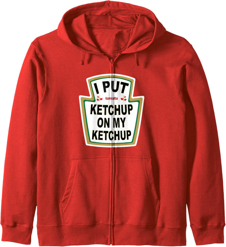 I put Ketchup auf meinem Ketchup Funny Tomato Geschenk Kapuzenjacke