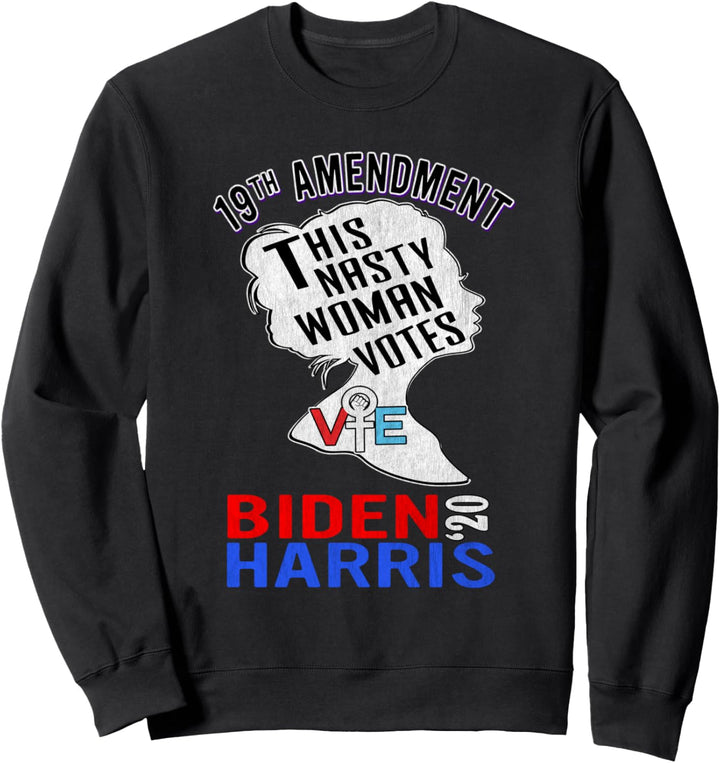 This Nasty Woman Votes Biden Kamala 2020 Elections GIft Sweatshirt