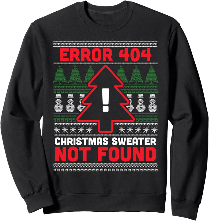 Fehler 404 Hässlicher Weihnachtspullover nicht gefunden - Computer Nerd Sweatshirt