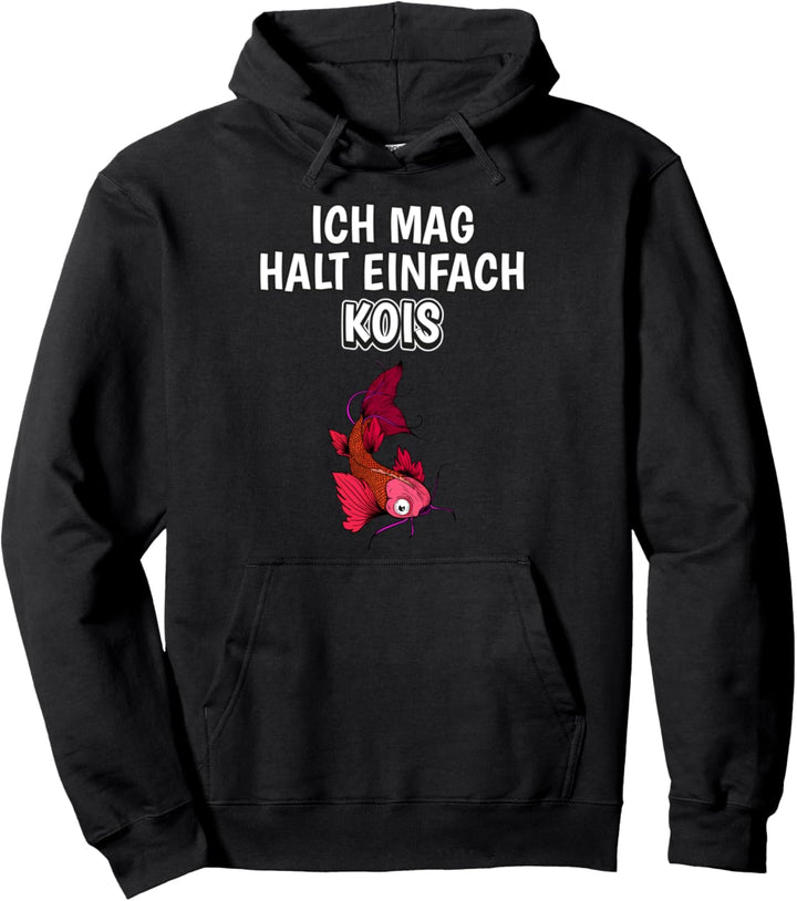 Lustiger Koi Spruch Ich mag halt einfach Kois Pullover Hoodie