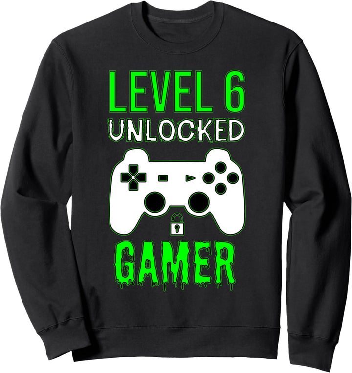 Level 6 Unlocked Gamer - Lustiger Spieler 6. Geburtstag Sweatshirt