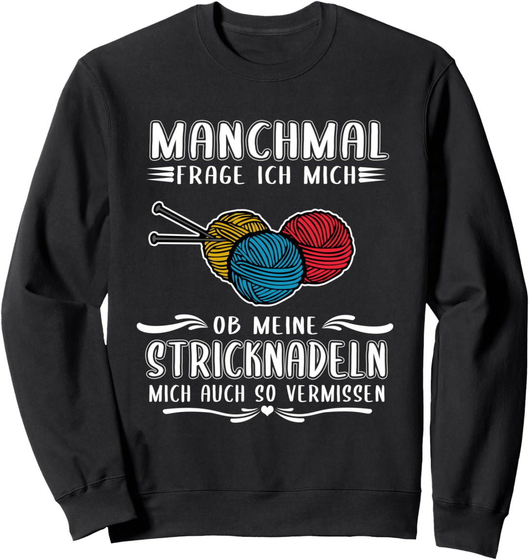 Lustiger Stricken Spruch Wolle Häkeln Nähen Oma Sweatshirt