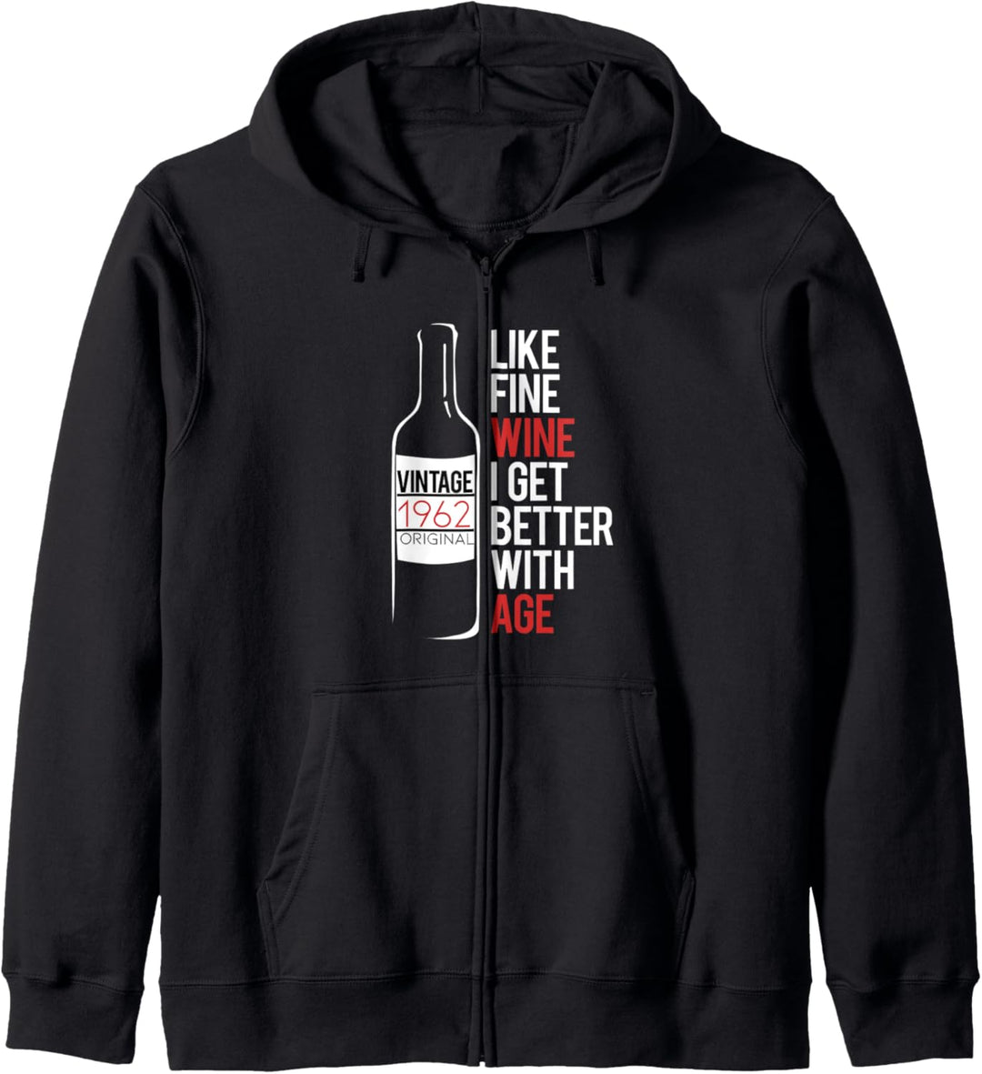 1962 Wie ein guter Wein werde ich mit dem Alter besser Meme Kapuzenjacke