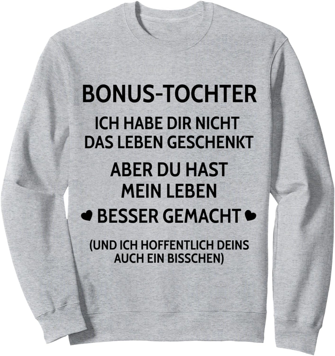 Bonus-Tochter Stieftochter Stiefkind Familie Geschenk Sweatshirt