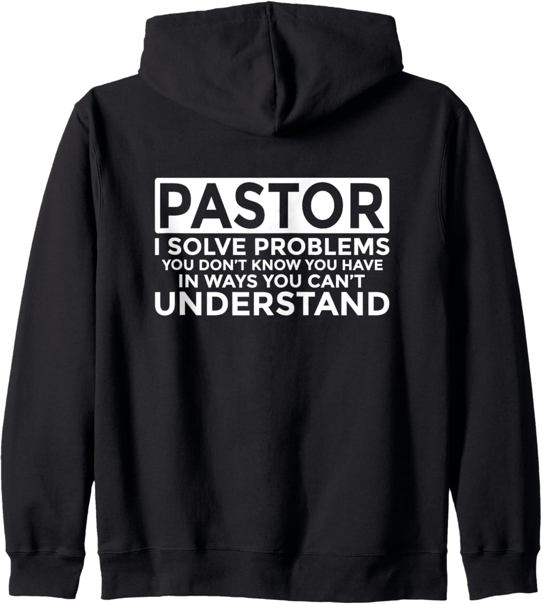 Pastor löst Probleme, die Sie nicht verstehen Kapuzenjacke