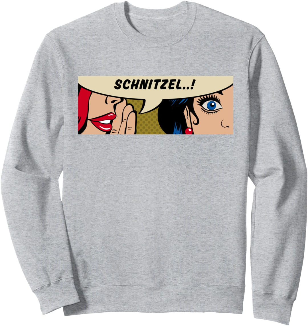 Frauen flüsternd - Schnitzel - Deutsches Essen - Comic Pop Art Sweatshirt
