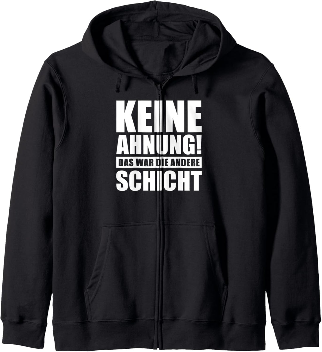 Schichtarbeiter Nachtschicht Lustig Nachdienst Spätschicht Kapuzenjacke