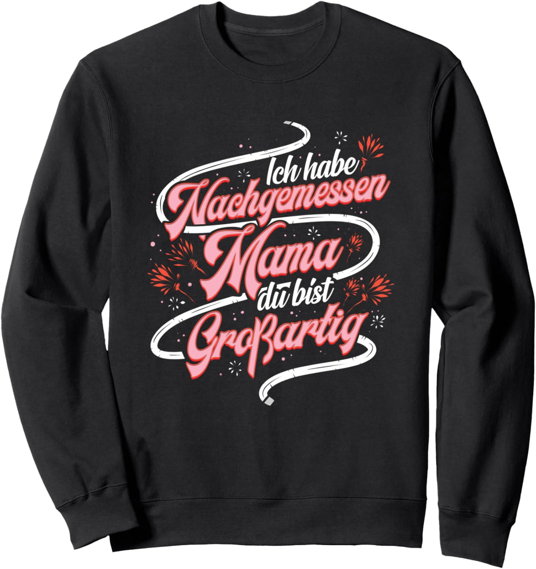 Mutter Geschenk für Muttertag Beste Mama du bist Grossartig Sweatshirt