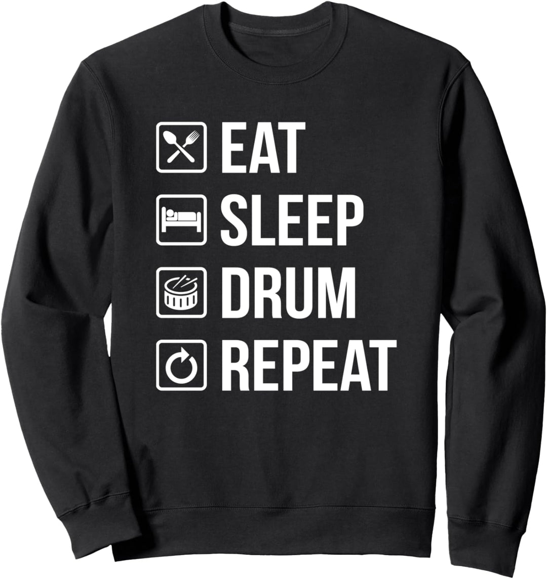 Essen Sie Schlaf Drum Wiederholen Lustiger Schlagzeuger Sweatshirt