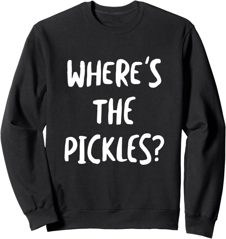 Lustige Pickleball Phrase, Pickles Pickleball Spieler Sweatshirt