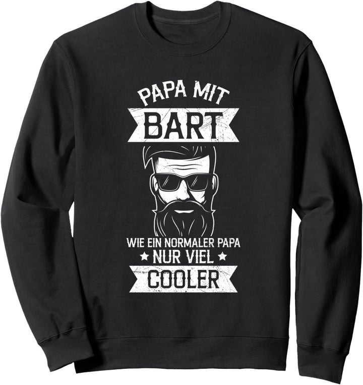 Papa Mit Bart Bartträger Männer Bart Spruch Sweatshirt