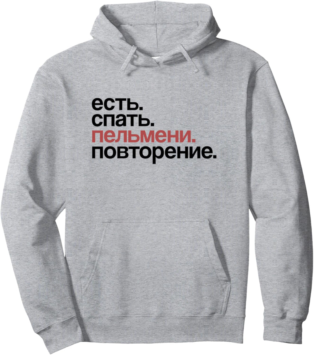 Eat Sleep Pelmeni Repeat in Kyrillisch Russisch Pullover Hoodie