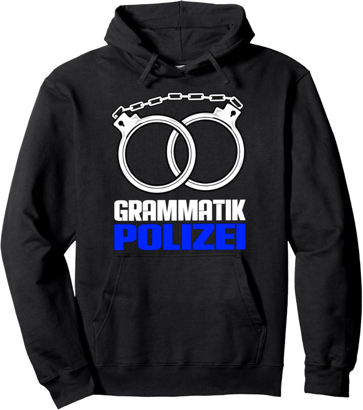 Grammatik Polizei - Deutschlehrer Pullover Hoodie