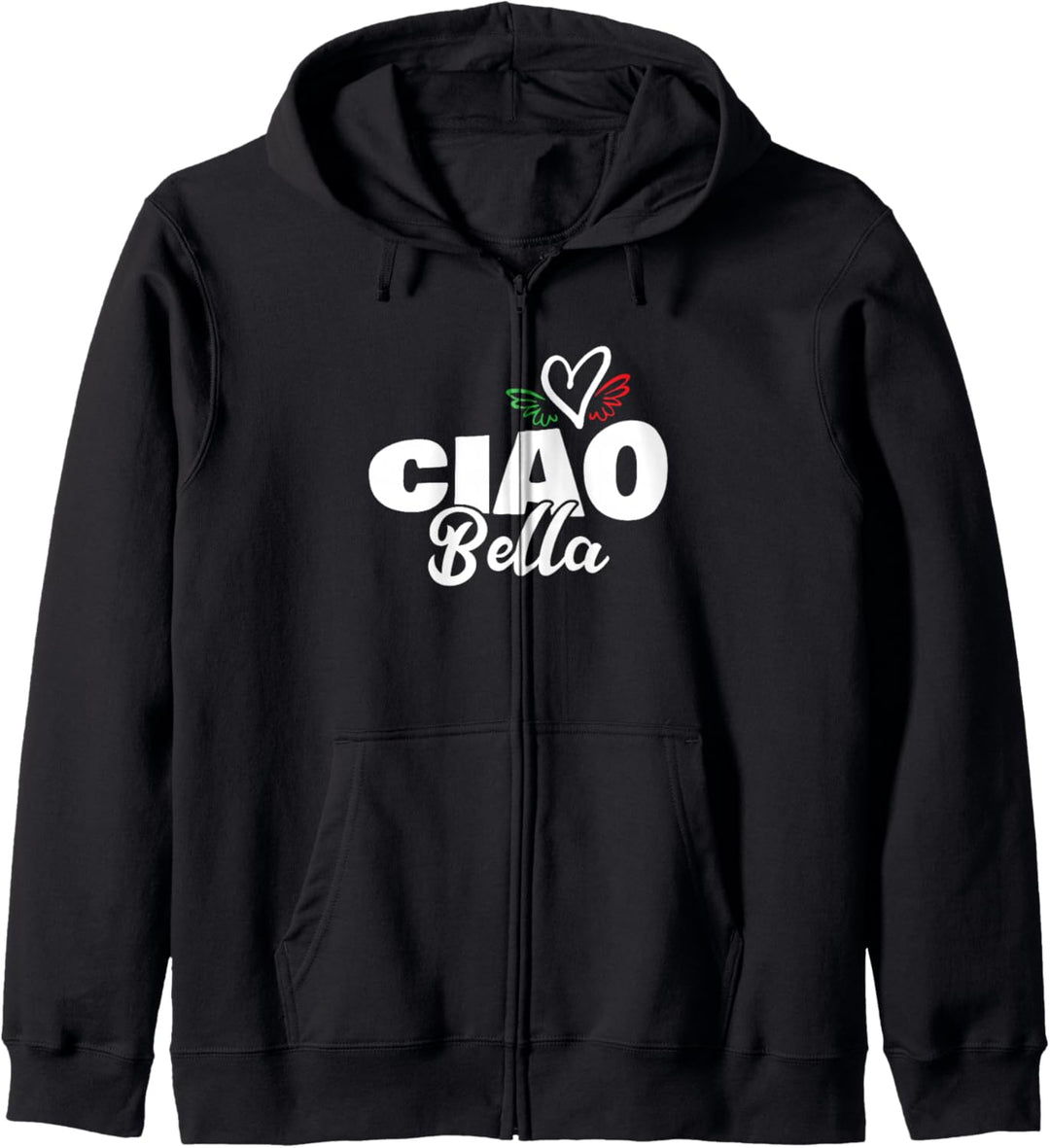 Ciao Bella Hello Beautiful Italian Heart Italy Expression Kapuzenjacke