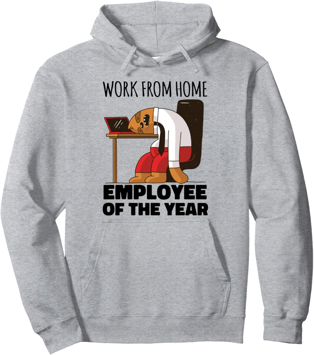 Arbeit von zu Hause aus Mitarbeiter des Jahres seit März Pullover Hoodie