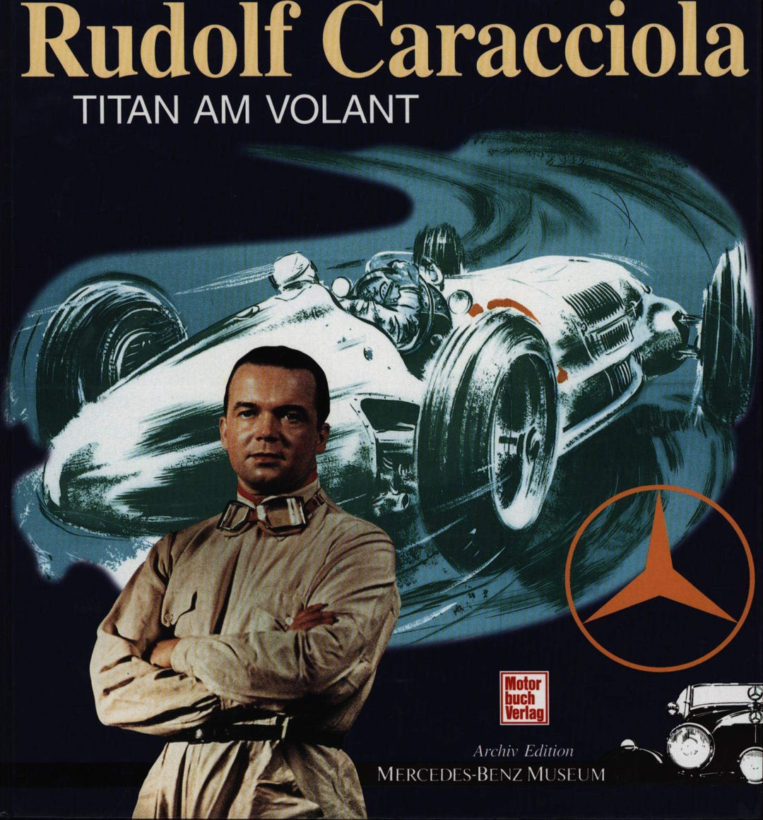 Rudolf Caracciola: Titan am Volant, Gebundenes Buch