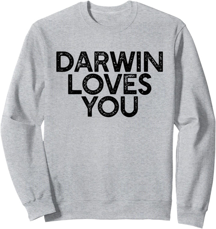 DARWIN LIEBT DICH Lustiges Atheist Meme Gottlos Sweatshirt