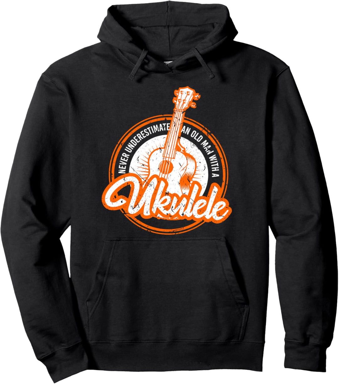 Never Underestimate An Old Man With A Ukulele Musician Pullover Hoodie